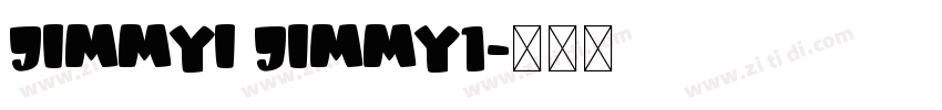 JIMMYI JIMMY1字体转换